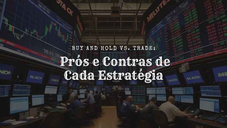 Buy and Hold vs. Trade: