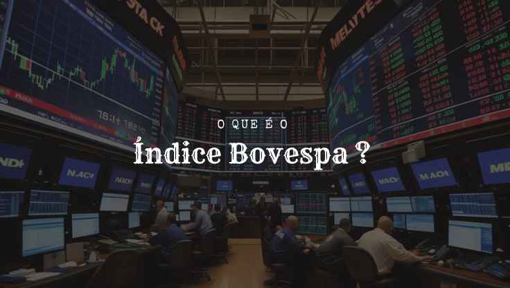 O que é o Índice Bovespa ?