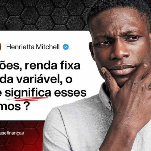 Qual a Diferença entre Ações, Renda Fixa e Renda Variável